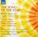 The Song of the Stars: British Music for Upper Voice Choir - CD