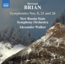 Havergal Brian: Symphonies Nos. 8, 21 and 26 - CD