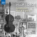 Heitor Villa-Lobos: Symphonies Nos. 8, 9 and 11 - CD