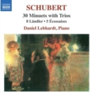 Schubert: 30 Minuets With Trios/8 Ländler/5 Écossaises - CD
