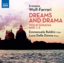 Ermanno Wolf-Ferrari: Dreams and Drama: Violin Sonatas Nos. 1-3 - CD
