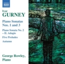Ivor Gurney: Piano Sonatas Nos. 1 and 3/... - CD