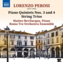 Lorenzo Perosi: Piano Quintets Nos. 3 and 4/String Trios - CD