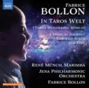 Fabrice Bollon: In Taros Welt (Taro's Wonderful World): A Musical Journey Through Space and Time - CD