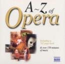The A-Z of Opera - Various Artists - CD