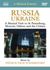 A   Musical Journey: Russia and Ukraine - St. Petersburg, Moscow... - DVD