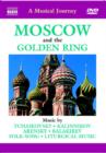 A   Musical Journey: Moscow and the Golden Ring - DVD