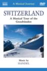 A   Musical Journey: Switzerland - A Musical Tour of the Graubünden - DVD