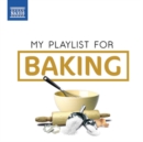 My Playlist for Baking - CD