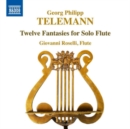 Georg Philipp Telemann: Twelve Fantasies for Solo Flute - CD