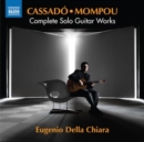 Cassadó/Mompou: Complete Solo Guitar Works - CD