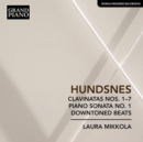 Hundsnes: Clavinatas Nos. 1-7/Piano Sonata No. 1/Downtoned Beats - CD