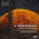 V. Mokranjac: Complete Piano Works - CD