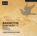 Barmotin: Piano Music: Ballade/6 Morceaux/10 Morceaux - CD