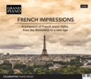 French Impressions: A Potpourri of French Piano Styles, from the Romantics to a New.. - CD