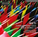 Rieti: Complete Piano Solo & Duo Works - CD