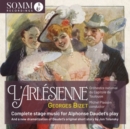 Georges Bizet: L'Arlésienne: Complete Stage Music for Alphonse Daudet's Play - CD