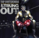 Top contenders: The best of Strung Out - CD