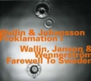 Proklamation 1/farewell to Sweden - CD