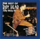 The Best of Roy Head: Teeny Weeny Bit - CD