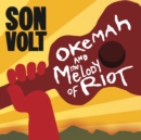 Okemah and the Melody of Riot - CD
