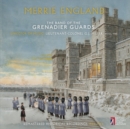 The Band of the Grenadier Guards: Merrie England - CD