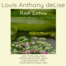 Louis Anthony DeLise: Red Lotus: Chamber Music for Flute - CD