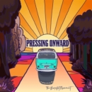 Pressing Onward - CD