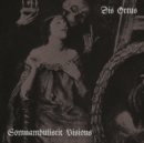 Somnambulistic Visions - CD