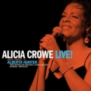 Alicia Crowe Sings Tribute to Alberta Hunter Live! - Vinyl