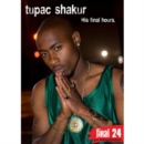 Final 24: Tupac Shakur - DVD
