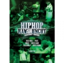Hip Hop Raw and Uncut: Live in Concert - DVD