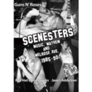 Scenesters: Music, Mayhem and Melrose Ave. 1985-1990 - DVD
