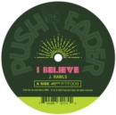 I Believe - Vinyl