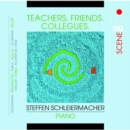 Teachers. Friends. Collegues. - CD