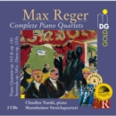 Max Reger: Complete Piano Quartets - CD