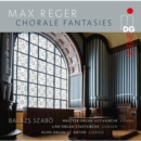 Max Reger: Chorale Fantasies - CD