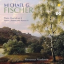 Michael G. Fischer: Piano Quartet Op. 6/Sextet - CD