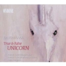 True and False Unicorn/in the Shade of Willow (Nuoranne) - CD