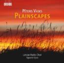 Peteris Vasks: Plainscapes - CD