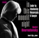 In This Moonlit Night: Lieder By Tchaikovsky, Mussorgsky & Taneyev - CD