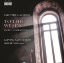 Valentin Silvestrov: To Thee We Sing - CD