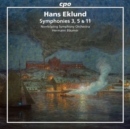 Hans Eklund: Symphonies 3, 5 & 11 - CD