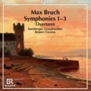 Max Bruch: Symphonies 1-3/Overtures - CD
