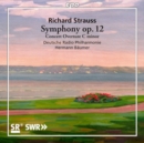 Richard Strauss: Symphony Op. 12/Concert Overture in C Minor - CD