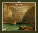 Max Bruch: Complete Works for Violin & Orchestra - CD