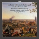 Joseph Christoph Schmügel: Friedens-Cantate 1763/...: War and Peace: Music from the Seven Years' War - CD