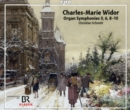 Charles-Marie Widor: Organ Symphonies 5, 6, 8-10 - CD