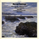 Max Von Shillings: Meeresgruß/Seemorgen/Glocklieder - CD