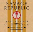 Africa Corps: Live at the Whisky a Go Go, 30th December 1981 - CD